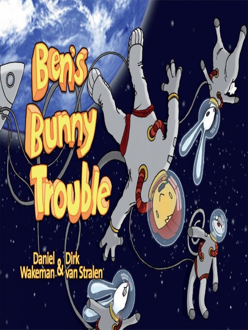 Title details for Ben's Bunny Trouble by Daniel Wakeman - Available